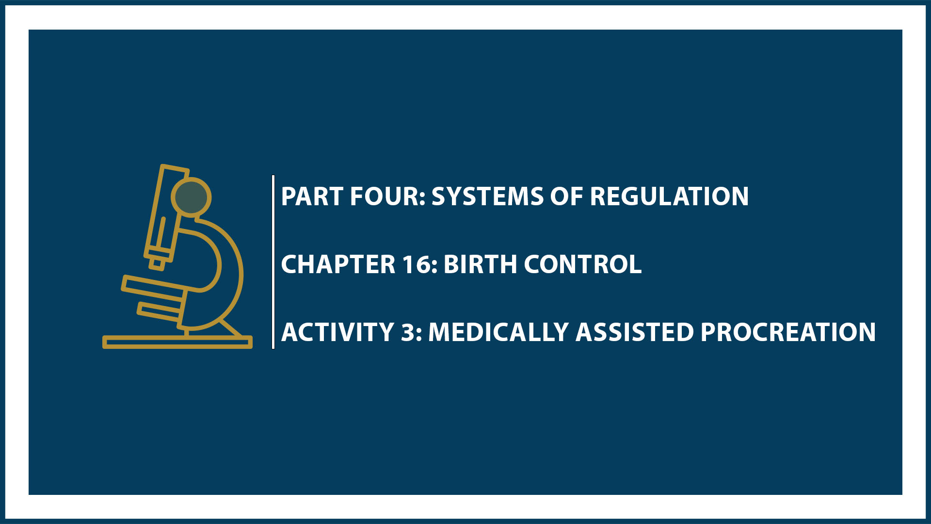 Unit Four: (Suspended Part) Chapter 16 - Document 3: Medically assisted procreation